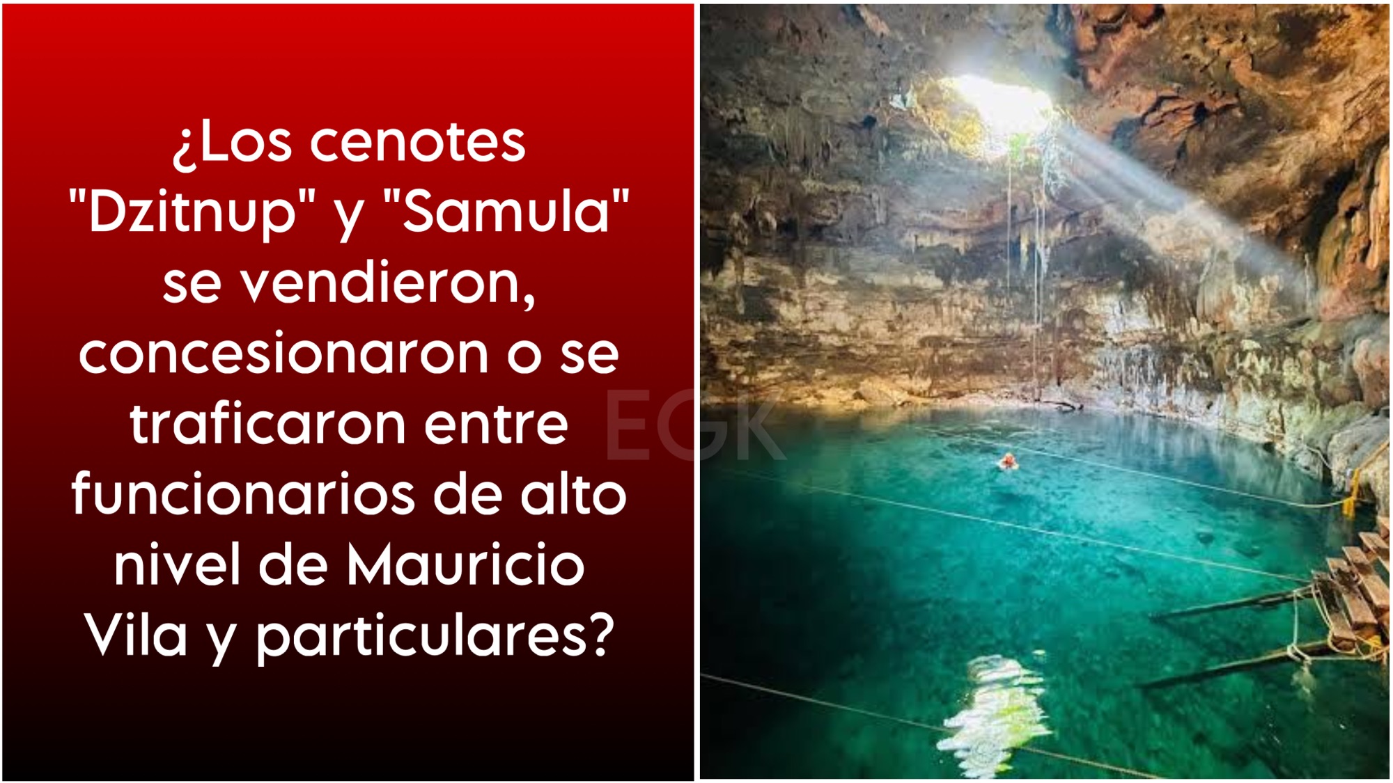 ¿Los cenotes “Dzitnup” y “Samulá” se vendieron, concesionaron o sé traficaron entre funcionarios de alto nivel de Mauricio Vila y particulares?.